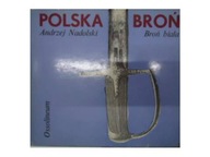 Polska broń. Broń Biała - A.Nadolski