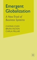 Emergent Globalization: A New Triad of Business