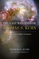 The Last Writings of Thomas S. Kuhn: