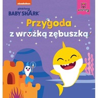 Baby Shark. Przygoda z wróżką zębuszką Smart Study