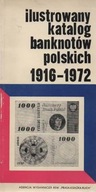 Ilustrowany katalog banknotów polskich 1916-1972. dr MARIAN KOWALSKI