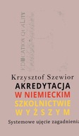 AKREDYTACJA W NIEMIECKIM SZKOLNICTWIE WYŻSZYM w