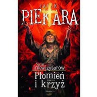 Płomień i krzyż Jacek Piekara