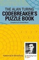 The Alan Turing Codebreaker s Puzzle Book Turing