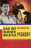 Can We Save Malaysia, Please? Kee Thuan Chye