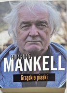 HENNING MANKELL GRZĄSKIE PIASKI