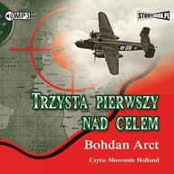 TRZYSTA PIERWSZY NAD CELEM AUDIOBOOK, BOHDAN ARCT