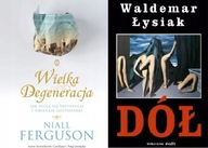 Wielka Degeneracja Ferguson + Dół Łysiak