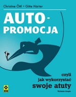 Autopromocja, czyli jak wykorzystać swoje atuty