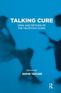Talking Cure: Mind and Method of the Tavistock