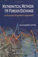 Mathematical Methods For Foreign Exchange: A