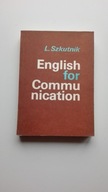 English for Commu nication L.Szkutnik