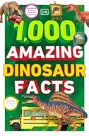 1,000 Amazing Dinosaur Facts DK