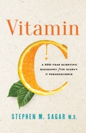 Vitamin C: A 500-Year Scientific Biography from