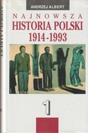 NAJNOWSZA HISTORIA POLSKI 1914-1993 tom 1: do 1945