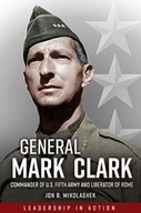 General Mark Clark: Commander of U.S. Fifth Army