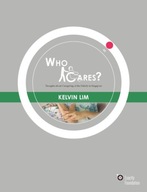 Who Cares?: Thoughts about Caregiving of the