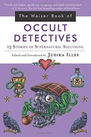 The Wesier Book of Occult Detectives: 13 Stories