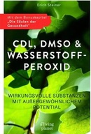 CDL, DMSO & Wasserstoffperoxid: Wirkungsvolle Substanzen BOOK