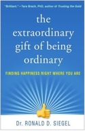 The Extraordinary Gift of Being Ordinary: Finding