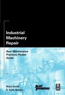 Industrial Machinery Repair: Best Maintenance