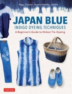 Japan Blue Indigo Dyeing Techniques: A Beginner s
