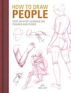 How to Draw People: Step-by-step lessons for