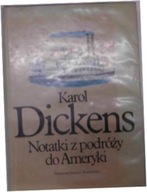 Notatki z podróży do Ameryki - Karol Dickens