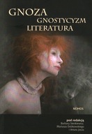 GNOZA GNOSTYCYZM LITERATURA - SIENKIEWICZ, DOBKOWSKI, JOCZA