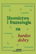 Słownictwo i frazeologia na bardzo dobry