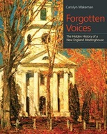 Forgotten Voices: The Hidden History of a New