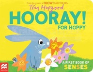 Hooray for Hoppy: A First Book of Senses Tim Hopgood