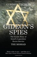 Gideon s Spies: The Inside Story of Israel s