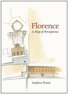 Florence: A Map of Perceptions Ponsi Andrea