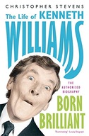 Kenneth Williams: Born Brilliant: The Life of