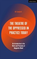 The Theatre of the Oppressed in Practice Today: