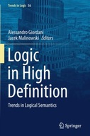 Logic in High Definition: Trends in Logical