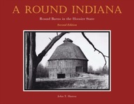 A Round Indiana: Round Barns in the Hoosier State