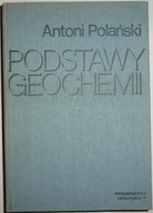 PODSTAWY GEOCHEMII Antoni Polański