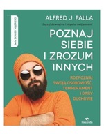 POZNAJ SIEBIE I ZROZUM INNYCH - Alfred J. Palla [K