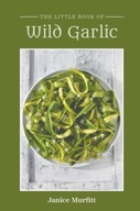 The Little Book Series - Wild Garlic Murfitt