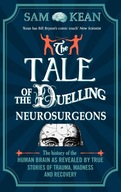 The Tale of the Duelling Neurosurgeons: The
