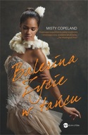 Balerina życie w tańcu Misty Copeland