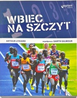 ARTHUR LYDIARD WBIEC NA SZCZYT