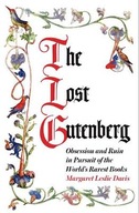 The Lost Gutenberg: Obsession and Ruin in Pursuit