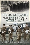 Public Schools and the Second World War Walsh Sir