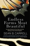 ENDLESS FORMS MOST BEAUTIFUL: THE NEW SCIENCE OF EVO DEVO AND THE MAKING OF