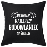 NAJLEPSZY BUDOWLANIEC poduszka 50x50 prezent