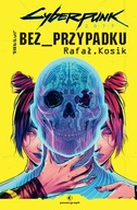 (e-book) Cyberpunk 2077: Bez przypadku