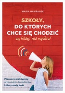 Szkoły, do których chce się chodzić Maria Hawranek